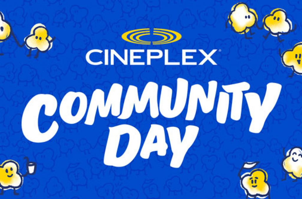 Cineplex Community Day — Deals from SaveaLoonie!