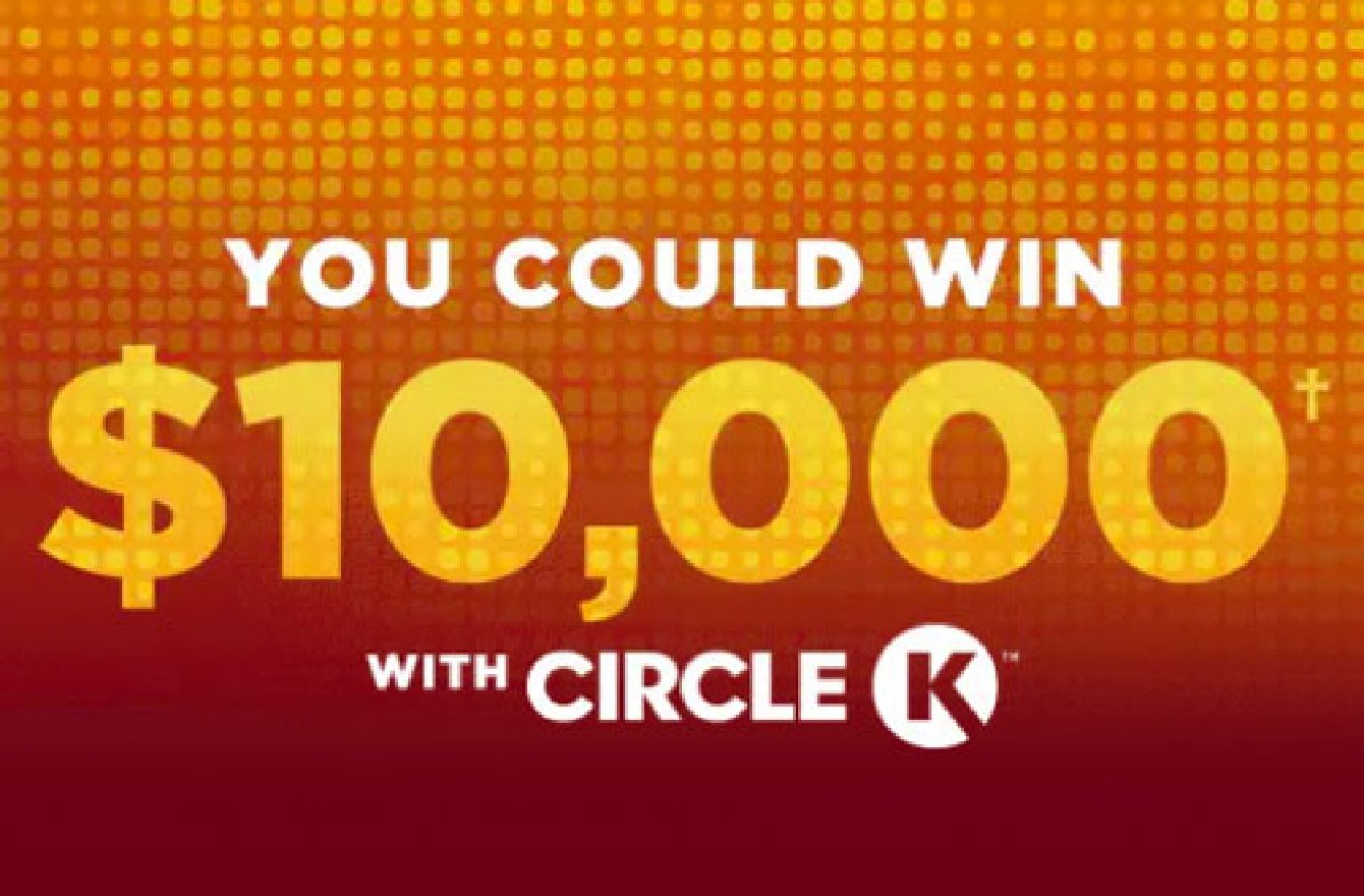 Circle K Contests Win 10,000 in Cash — Deals from SaveaLoonie!