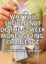 Why You Should NOT Do the 52 Week Money Challenge.. Their Way