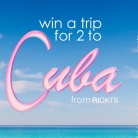 Ricki’s – Win a Trip to Cuba + $10 Savings Card