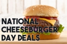 National Cheeseburger Day Deals 2023