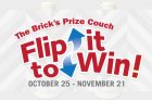 The Brick’s Flip It To Win Contest